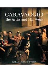 Caravaggio – The Artist and His Work