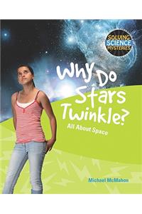 Why Do Stars Twinkle?