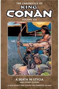 Chronicles of King Conan Volume 6: A Death in Stygia and Other Stories
