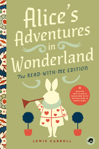 Alice's Adventures in Wonderland: The Read-With-Me Edition