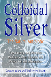 Colloidal Silver