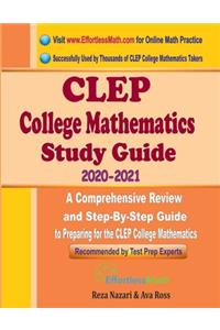 CLEP College Mathematics Study Guide 2020 - 2021