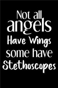 Not all angels have wings some have stethoscopes notebook gift