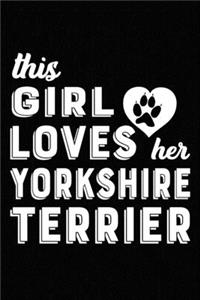 This Girl Loves Her Yorkshire Terrier