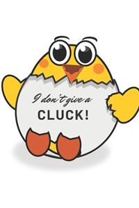 I Don't Give a Cluck
