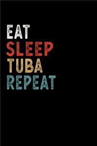 Eat Sleep Tuba Repeat Funny Musical Instrument Gift Idea