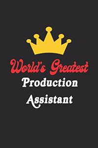 World's Greatest Production Assistant Notebook - Funny Production Assistant Journal Gift