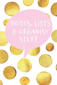Notes, lists and organisy stuff