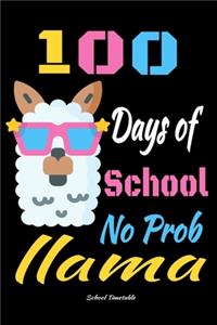100 Days of School No probllama School Timetable
