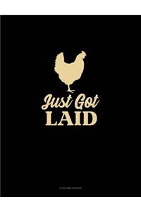 Just Got Laid