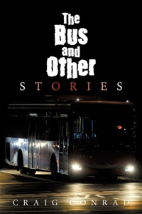 Bus and Other Stories