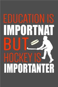 Hockey Is Importanter... Journal