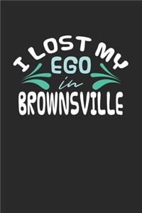 I lost my ego in Brownsville
