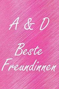 A & D. Beste Freundinnen