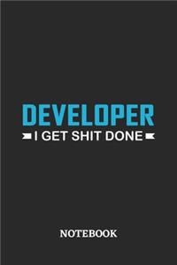 Developer I Get Shit Done Notebook