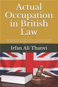 Actual Occupation in British Law