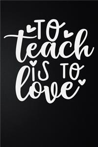 To Teach Is To Love
