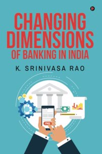 Changing Dimensions of Banking in India