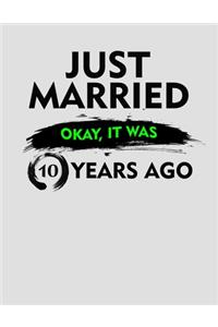 Just Married Okay It Was 10 Years Ago