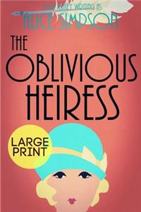 The Oblivious Heiress