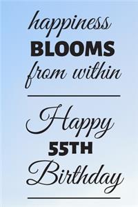 Happiness Blooms from within Happy 55th Birthday