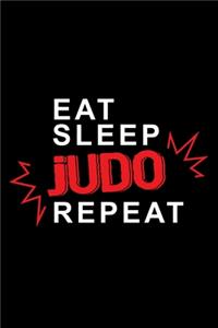 Eat sleep Judo repeat