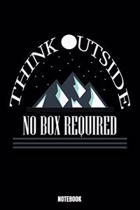 Think Outside No Box Required Notebook