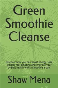 Green Smoothie Cleanse