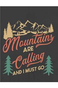 Mountains are calling and I must go