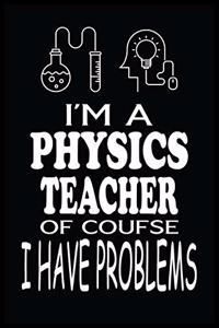 I'm a Physics Teacher of Course I Have Problems