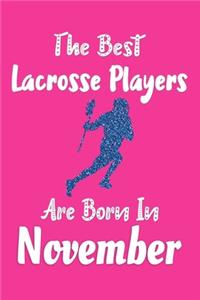 The Best Lacrosse Players Are Born In November Journal