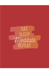 Eat Sleep Meditate Repeat