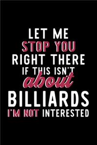 Let Me Stop You Right There If This Isn't About Billiards I'm Not Interested