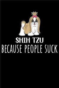 Shih Tzu Because People Suck
