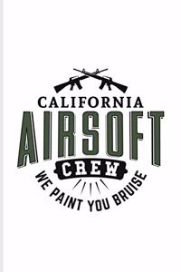 California Airsoft Crew We Paint You Bruise
