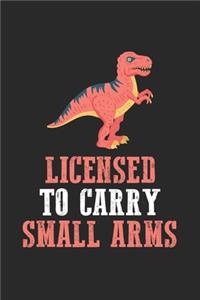 Licensed To Carry Small Arms