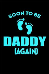 Soon to be Daddy Again