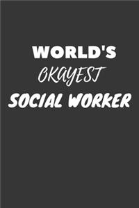 World's Okayest Social Worker Notebook