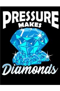 Pressure Makes Diamonds