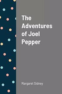 The Adventures of Joel Pepper