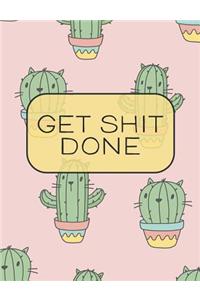 Get Shit Done