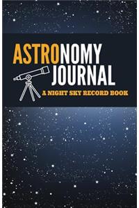 Astronomy Journal: A Night Sky Record Book