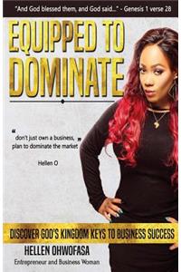 Equipped to dominate