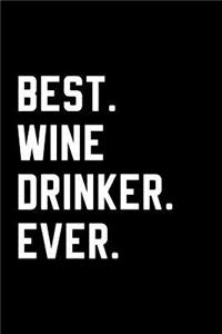 Best Wine Drinker Ever