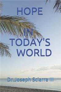 Hope in Today's World
