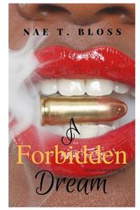 A Forbidden Dream (Dream Series Book 2)