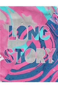 Long Story