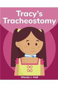 Tracy's Tracheostomy