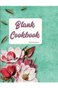 Blank Cookbook Magnolia Edition
