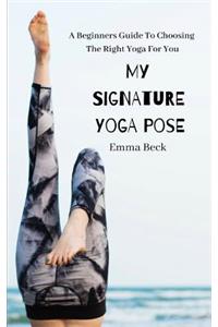 My Signature Yoga Pose